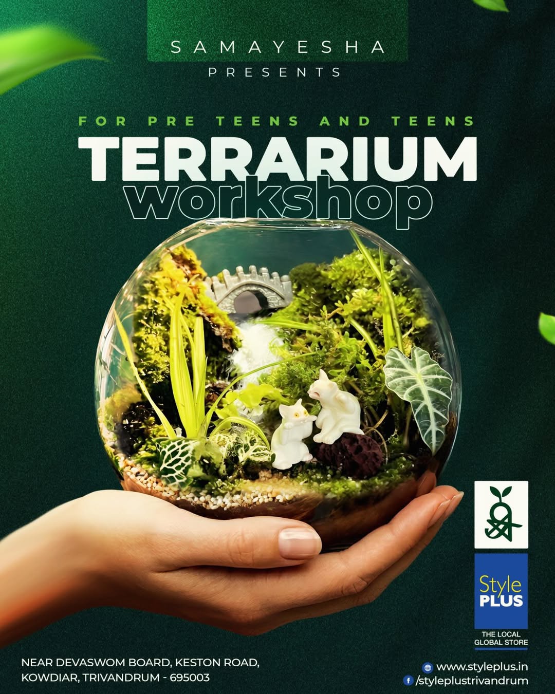 SAMAYESHA Presents Terrarium Workshop Ft. Dr. Sindhu S Nair | Style PLUS, Kowdiar, Trivandrum