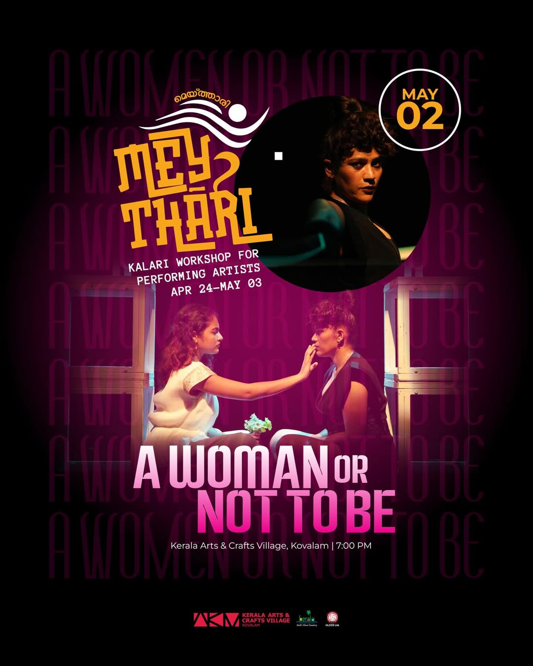 A Woman or Not To Be | Meythari Kalari Workshop for Performing Artists | Kerala Arts & Crafts Village, Kovalam