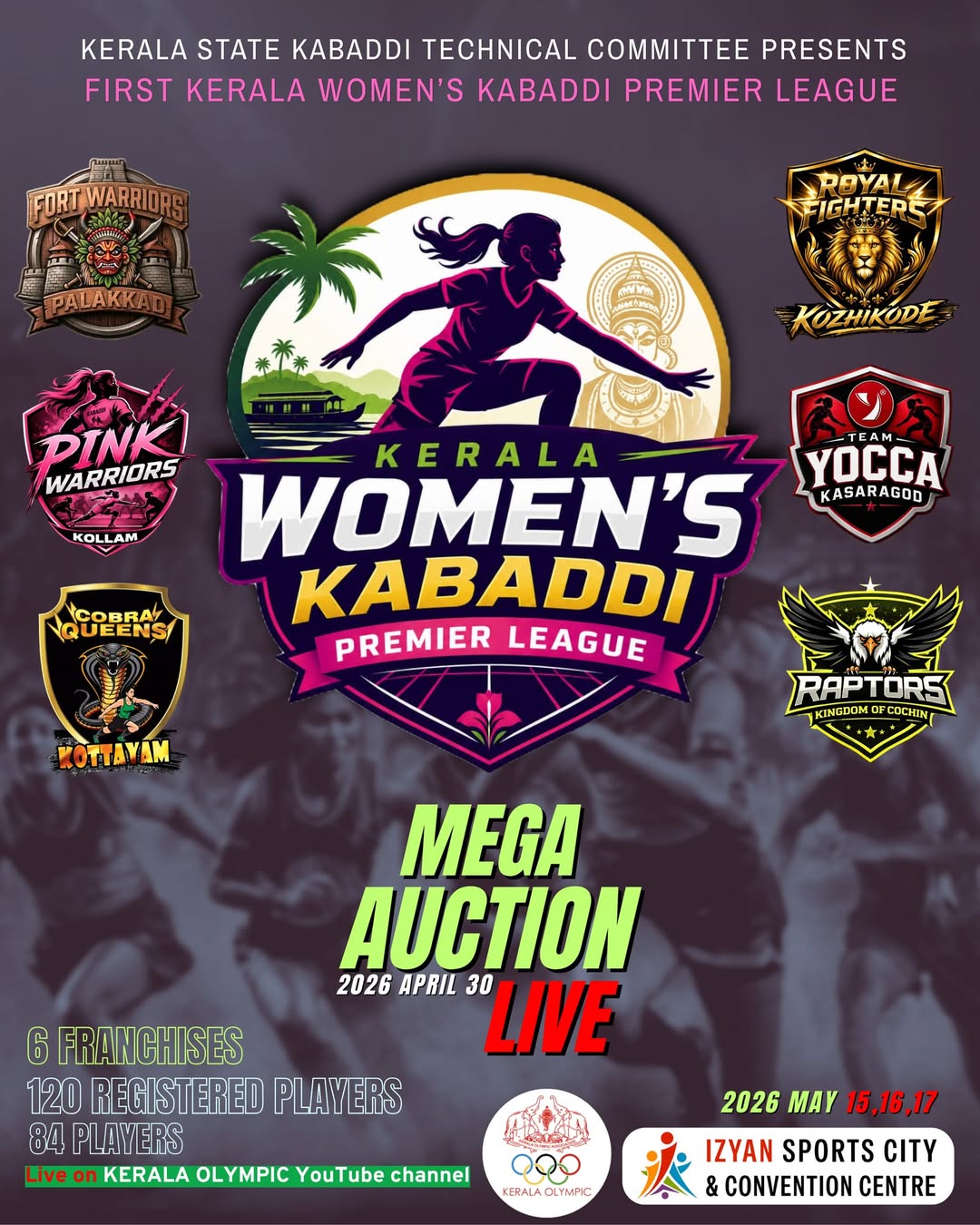 Kerala State Kabaddi Technical Committee Presents Kerala Womenβs Kabaddi Premier League | IZYAN Sports City & Convention Centre, Kollam