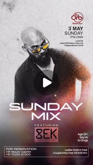 Sunday Mix Featuring DJ SEK | The Orb Restobar, Thrippunithura, Kochi