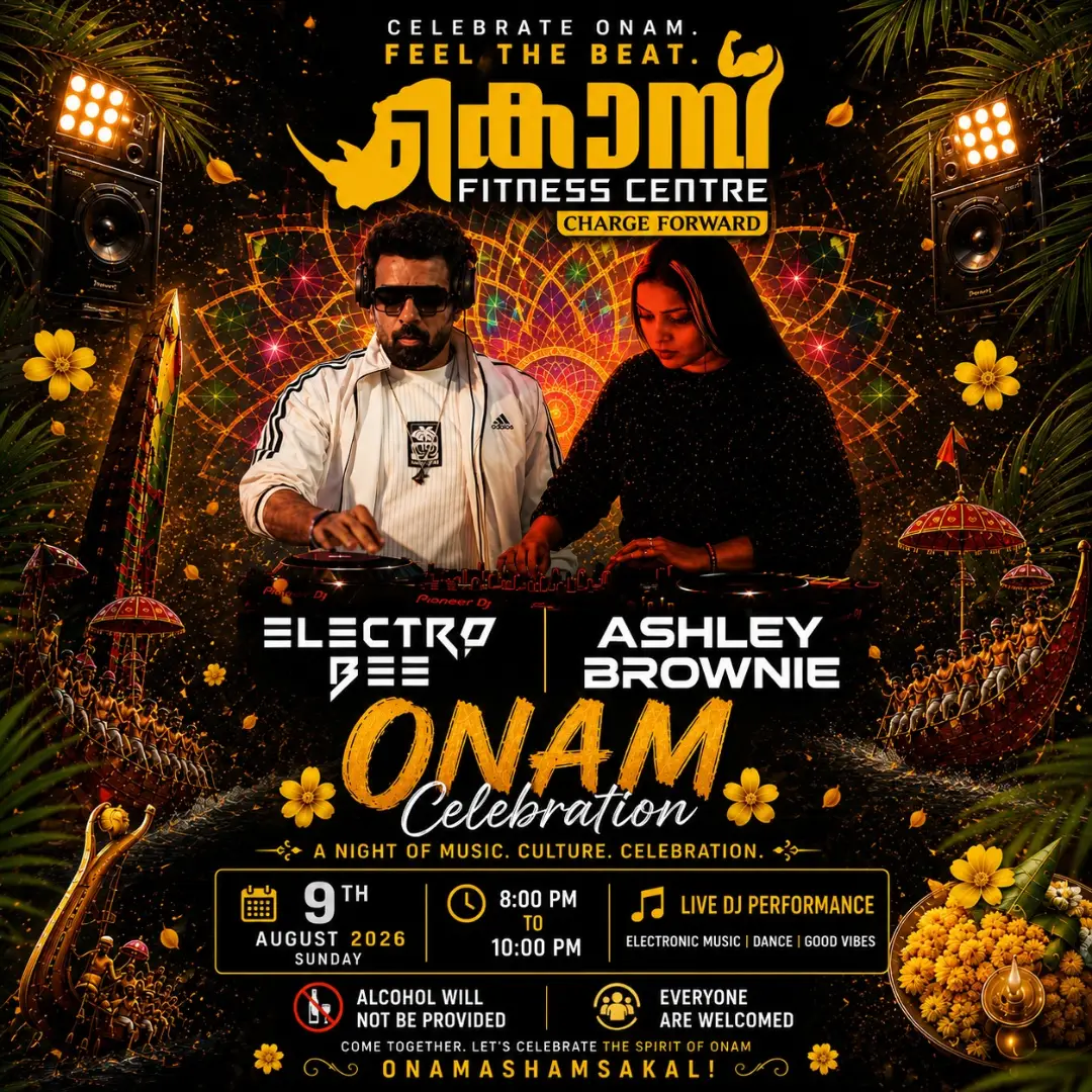 Onam Celebration Ft. Electro Bee & Ashley Brownie | Kombu Fitness Centre, Judgemukku, Thrikkakara