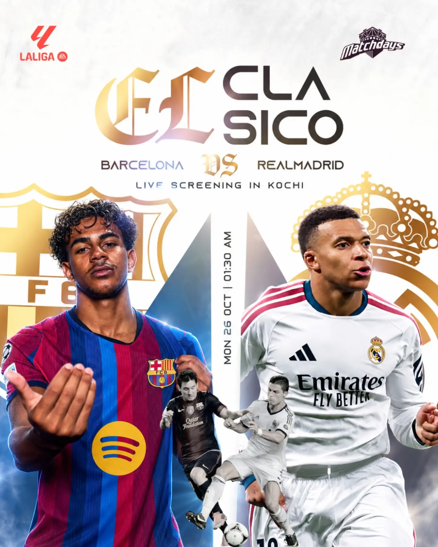 La Liga El ClΓ‘sico Live Screening | Barcelona vs Real Madrid | Matchdays, Kaloor, Kochi